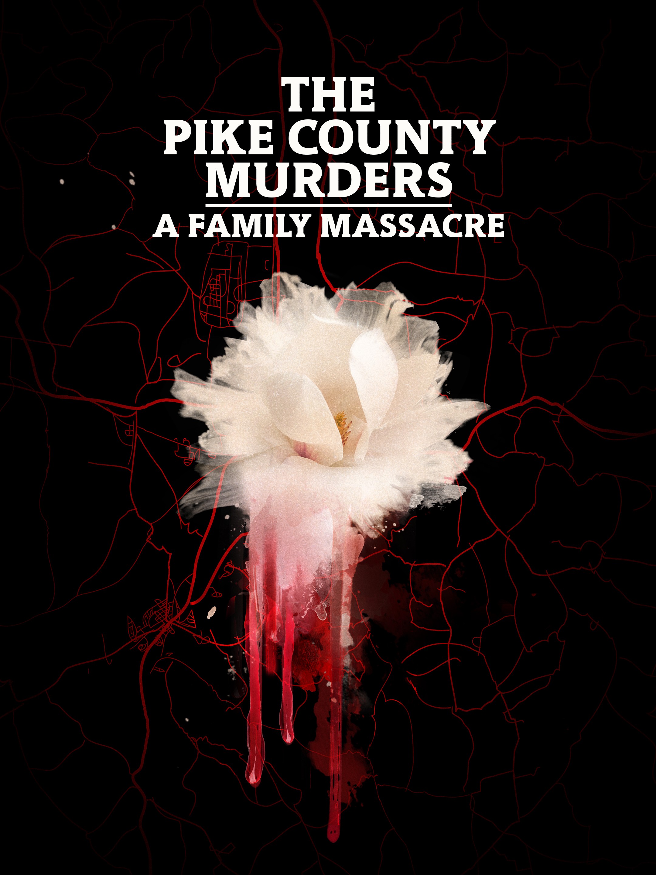 The Pike County Murders: A Family Massacre - Season 1