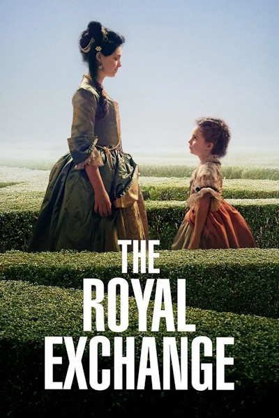 The Royal Exchange (Lechange des princesses)