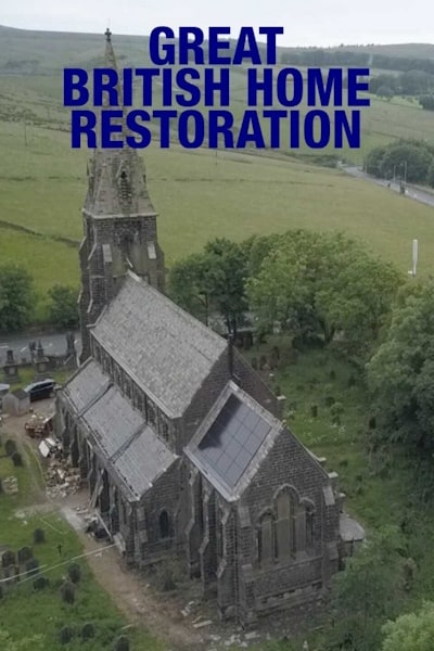 Great British Home Restoration - Season 2