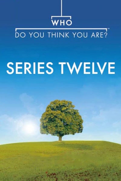 Who Do You Think You Are - Season 12