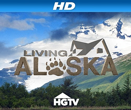 Living Alaska - Season 1