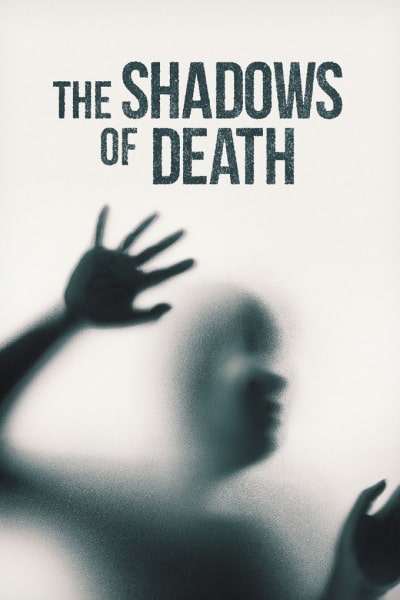 The Shadows of Death - Season 1