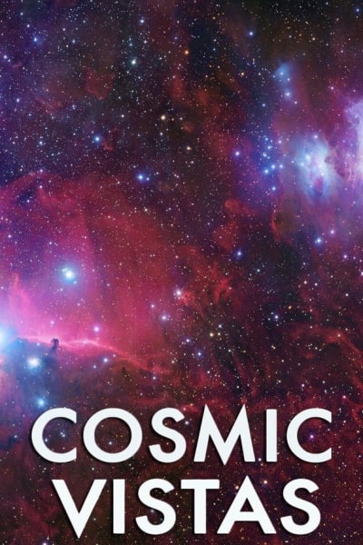 Cosmic Vistas - Season 2