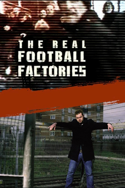 The Real Football Factories - Season 1