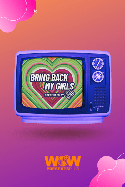 Bring Back My Girls - Season 2