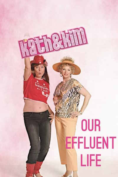 Kath and Kim: Our Effluent Life