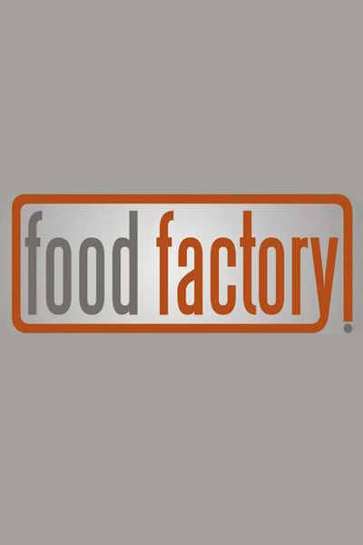Food Factory - Season 1