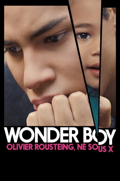 Wonder Boy (Wonder Boy, Olivier Rousteing, n&eacute; sous X)