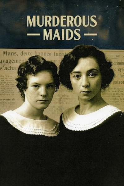 Murderous Maids (Les blessures assassines)