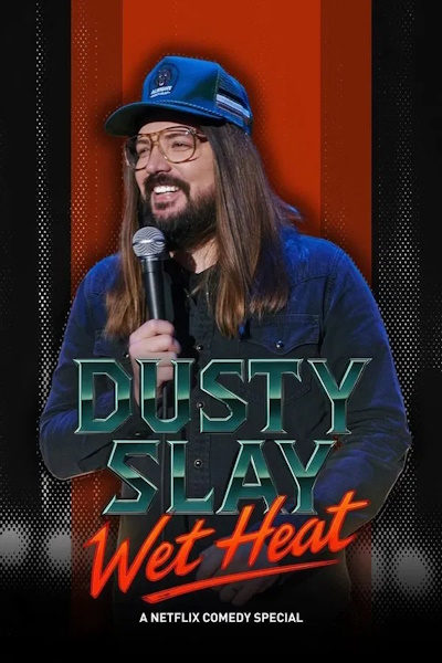 Dusty Slay Wet Heat