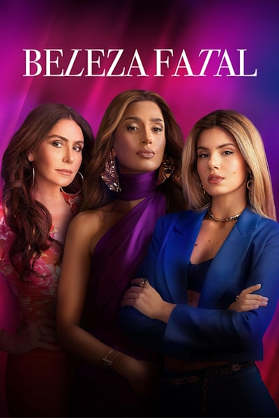 Scars Of Beauty (Beleza Fatal) - Season 1