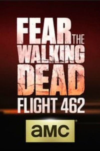 Fear the Walking Dead: Flight 462 - Season 1
