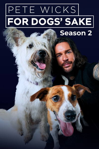 Pete Wicks: For Dogs Sake - Season 2