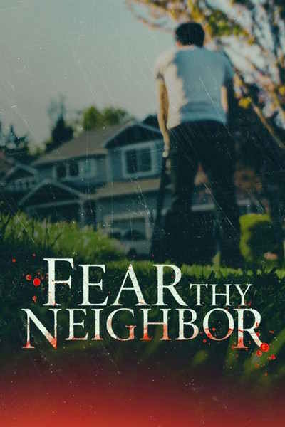 Fear Thy Neighbor - Season 11