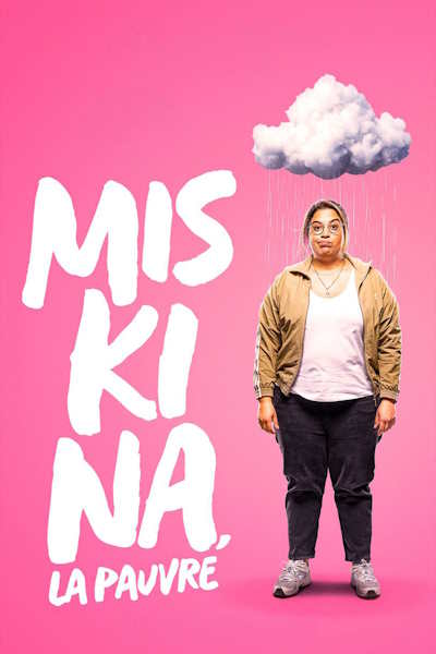 Miskina Poor Thing (Miskina la pauvre) - Season 1