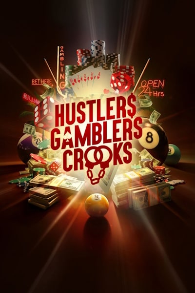 Hustlers Gamblers and Crooks - Season 1