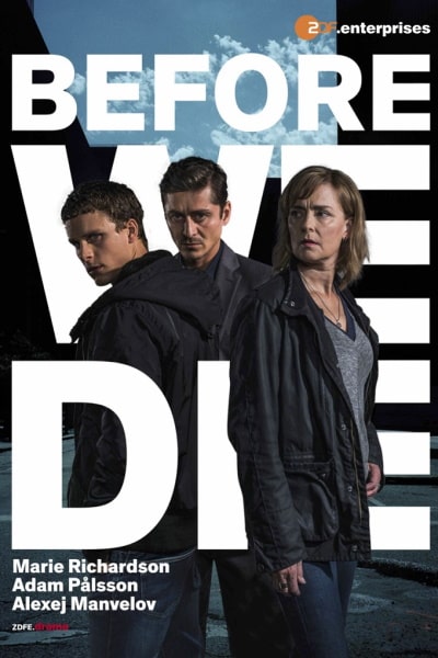 Before We Die (Innan vi d&ouml;r) - Season 1 (2017)