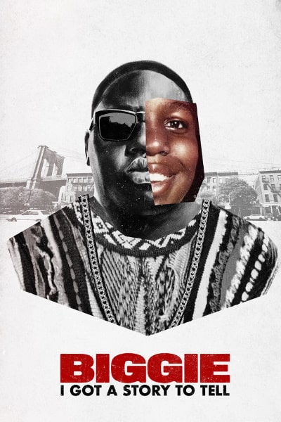 Biggie: I Got a Story to Tell