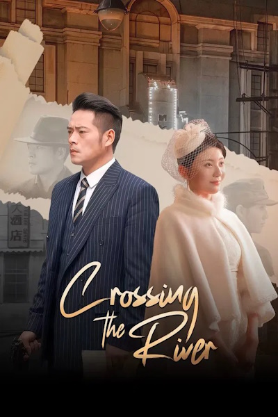Crossing the River - Season 1