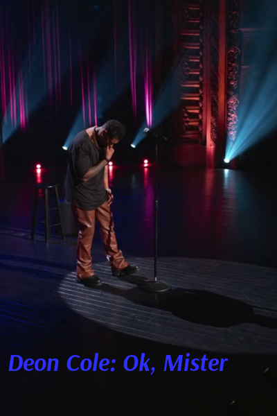 Deon Cole: Ok, Mister