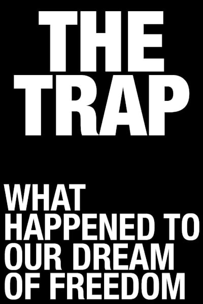 The Trap: What Happened to Our Dream of Freedom - Season 1