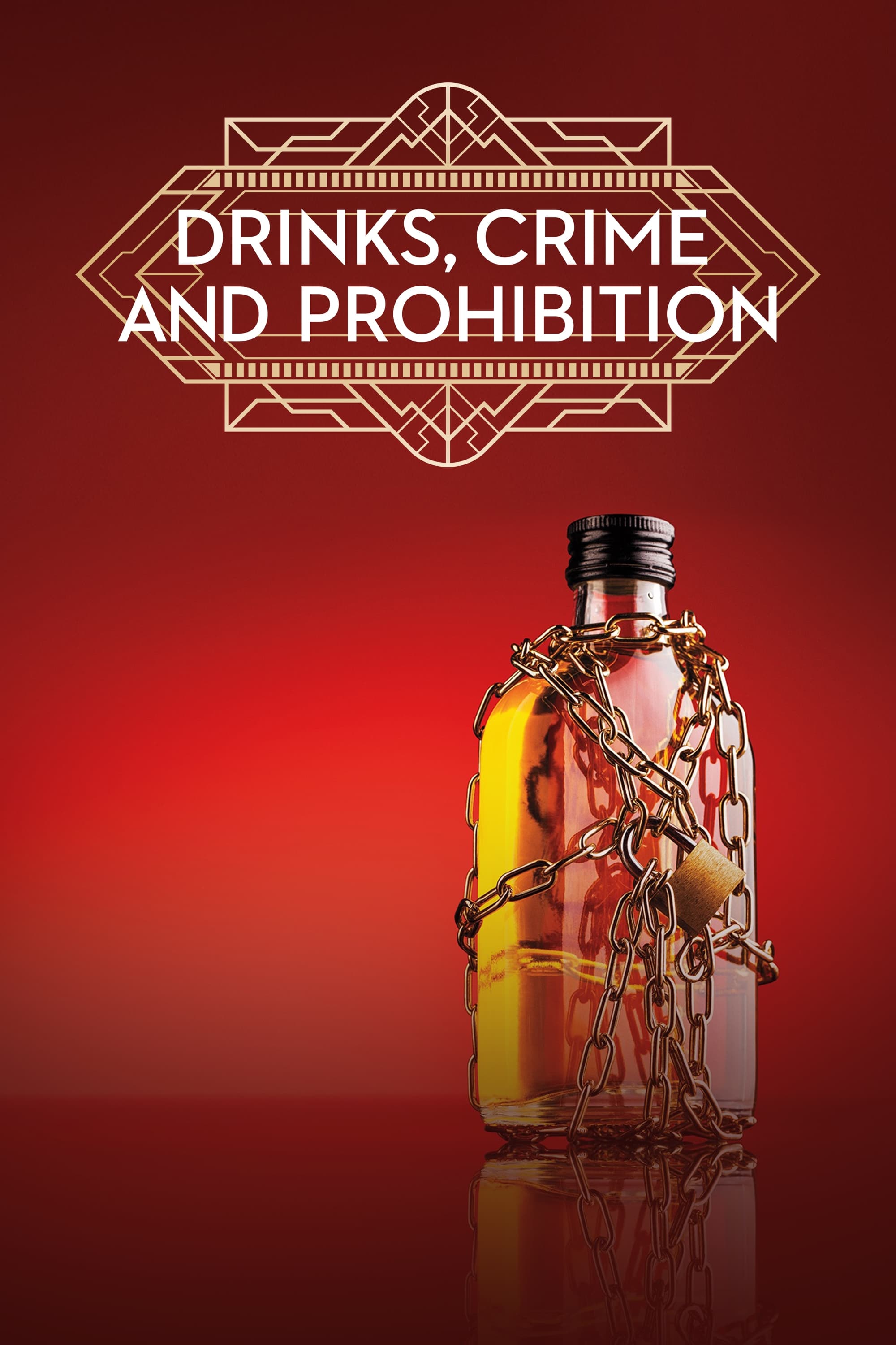 Drinks, Crime and Prohibition - Season 1