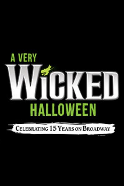 A Very Wicked Halloween: Celebrating 15 Years on Broadway