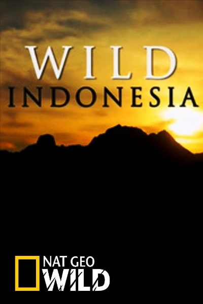 Destination Wild: Indonesia - Season 1