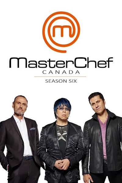 MasterChef Canada - Season 6