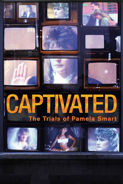 Captivated The Trials of Pamela Smart