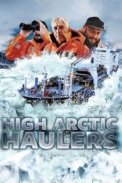 High Arctic Haulers - Season 1