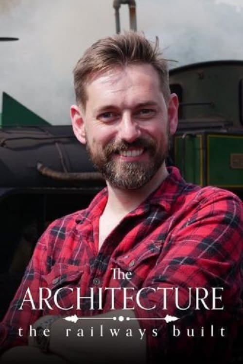 The Architecture the Railways Built - Season 3