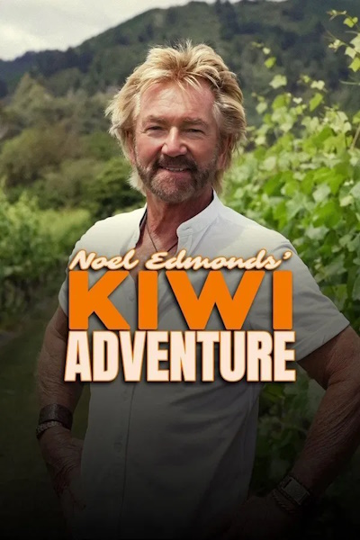 Noel Edmonds Kiwi Adventure - Season 1