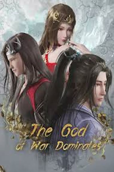 The God of War Dominates (Wu Shen Zhu Zai) - Season 2