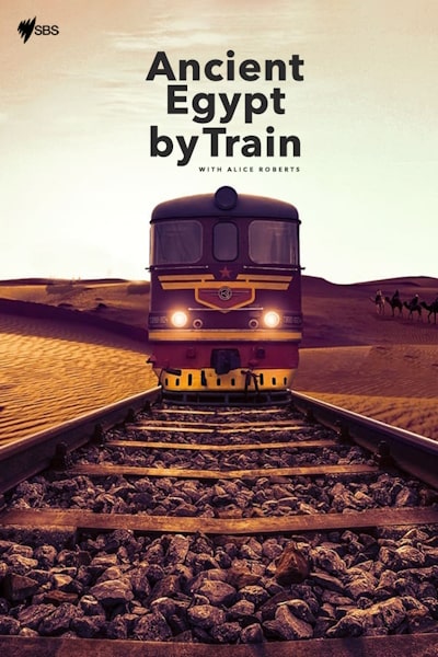 Ancient Egypt by Train - Season 1