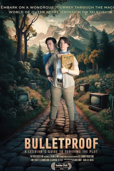 Bulletproof A Lesbians Guide to Surviving the Plot