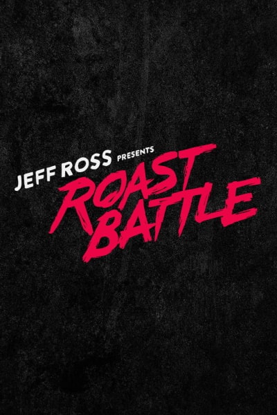 Jeff Ross Presents Roast Battle - Season 1