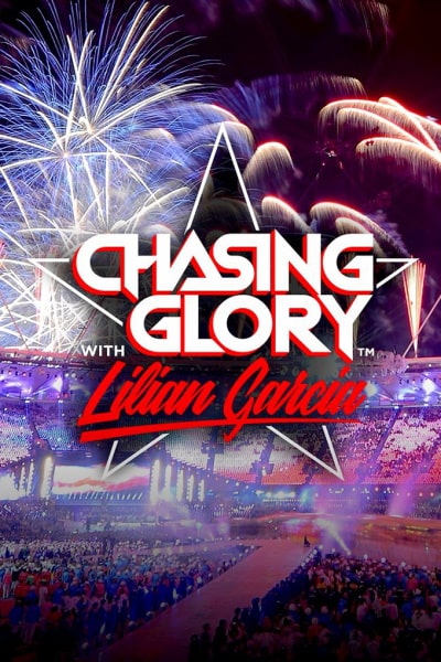 Chasing Glory with Lilian Garcia - Season 1