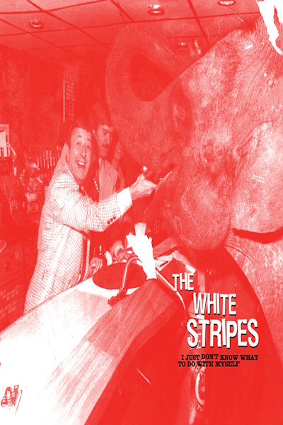 The White Stripes I Just Dont Know What to Do with Myself
