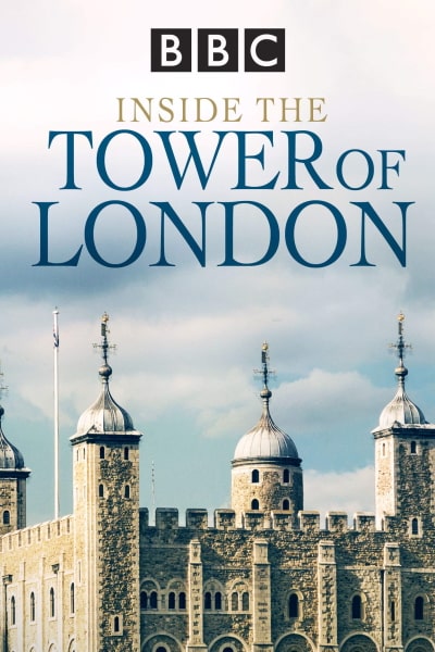 Inside the Tower of London - Season 3
