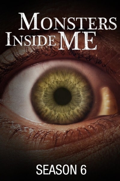 Monsters Inside Me - Season 6