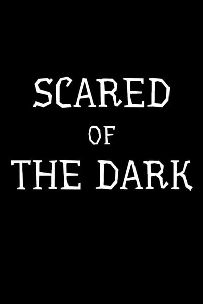 Scared of the Dark - Season 1