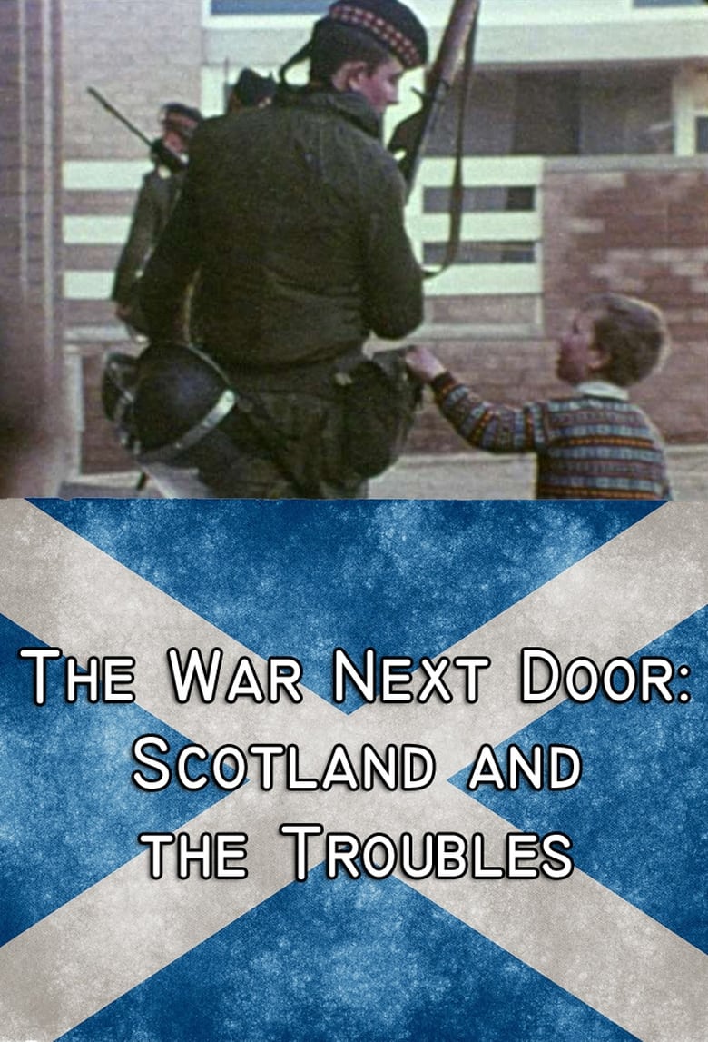 The War Next Door: Scotland and the Troubles - Season 1