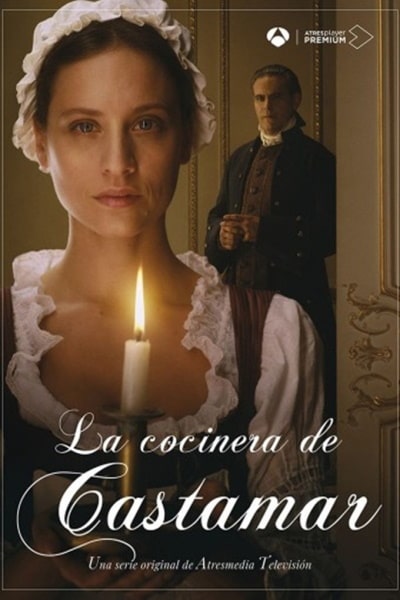 The Cook of Castamar (La cocinera de Castamar) - Season 1