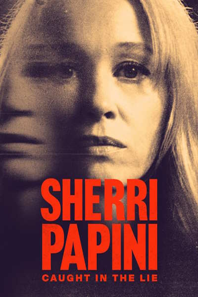 Sherri Papini: Caught in the Lie - Season 1