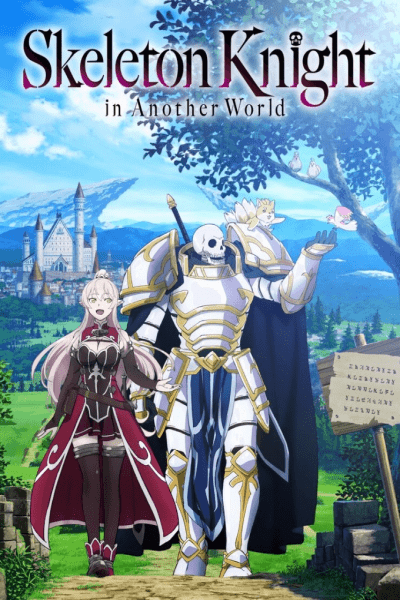 Skeleton Knight in Another World - Season 1