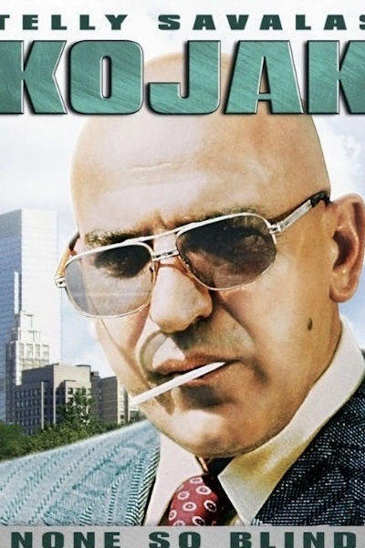 Kojak: None So Blind