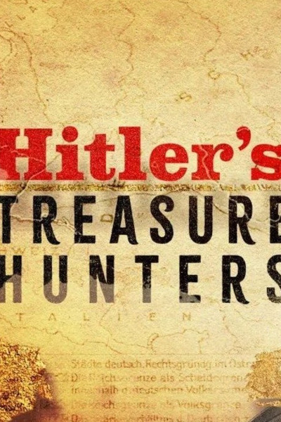 Hitlers Treasure Hunters - Season 1