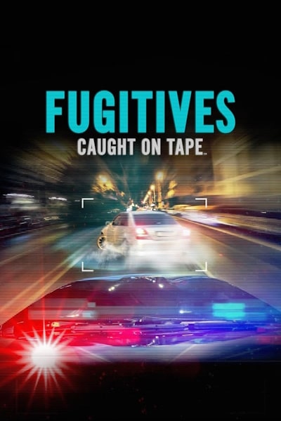 Fugitives Caught on Tape - Season 1