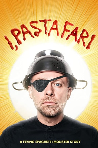 I, Pastafari: A Flying Spaghetti Monster Story